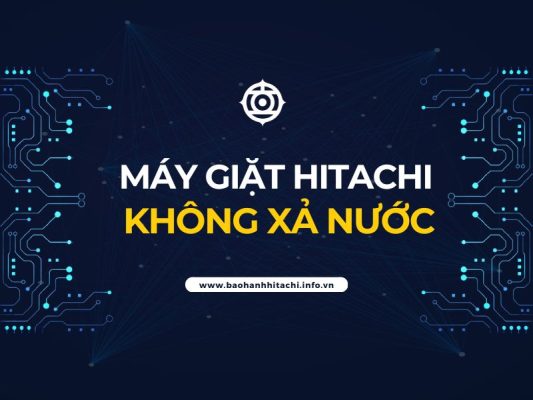 máy giặt Hitachi không xả nước
