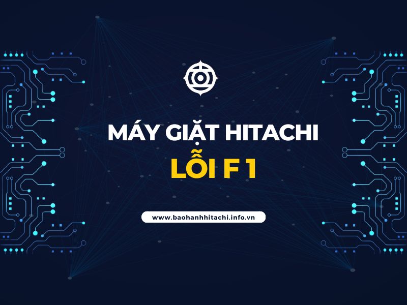 máy giặt Hitachi lỗi F1