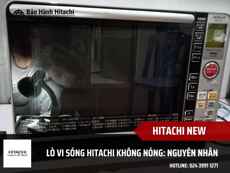 lò vi sóng Hitachi không nóng